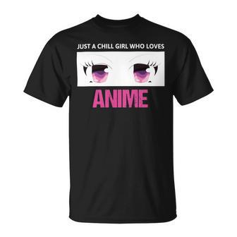 Just A Girl Who Loves Anime Chill Anime Girl Unisex T-Shirt | Favorety DE