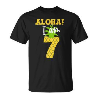Kids Kids Aloha I Am 7 Luau Pineapple Birthday Party Unisex T-Shirt | Mazezy