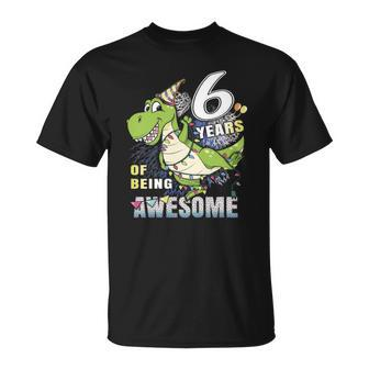 Kids Sixth Birthday Dinosaur For 6 Years Old Boys Dino 6Th Bday Unisex T-Shirt | Mazezy