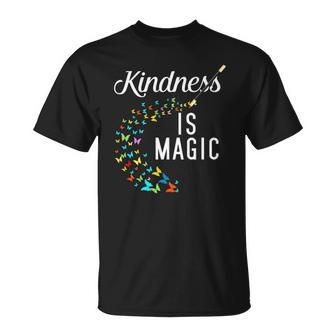 Kindness Is Magic Butterflies Kind Teacher Appreciation Gift Unisex T-Shirt | Mazezy