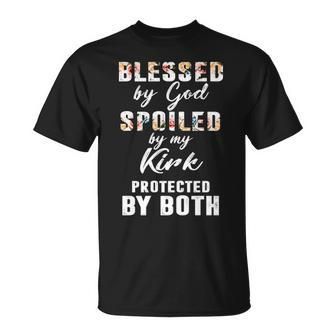 Kirk Name Blessed By God Spoiled By My Kirk T-Shirt - Seseable