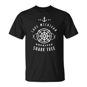 Lake Michigan Unsalted Shark Free Great Lakes Fishing Boat Unisex T-Shirt | Mazezy UK
