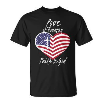Love Of Country Faith In God Funny Christian 4Th Of July Unisex T-Shirt - Seseable