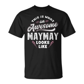 Maymay Grandma This Is What An Awesome Maymay Looks Like T-Shirt - Seseable