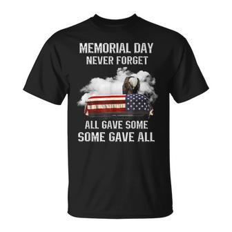 Memorial Day Never Forget All Gave Some Some Gave All Unisex T-Shirt | Mazezy