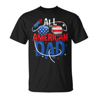 Mens All American Dad 4Th Of July Fathers Day Men Matching Family Unisex T-Shirt - Seseable