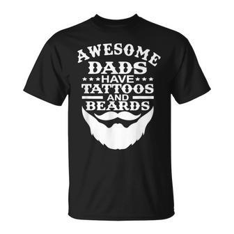 Mens Awesome Dads Have Tattoos And Beards Fathers Day V3 Unisex T-Shirt - Seseable