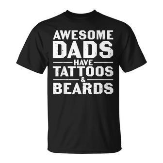 Mens Awesome Dads Have Tattoos And Beards Fathers Day V4 Unisex T-Shirt - Seseable