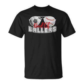 Mens Dad Of Ballers Baseball Soccer Ball Fathers Day Son Kids Unisex T-Shirt | Mazezy CA