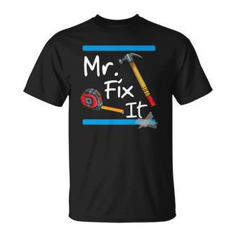 Mens Mr Fix It - Fixer Upper Tools Unisex T-Shirt | Mazezy