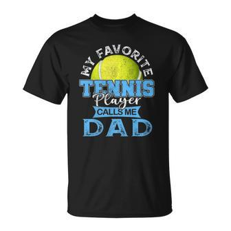 Mens My Favorite Tennis Player Calls Me Dad Usa Fathers Day Unisex T-Shirt | Mazezy