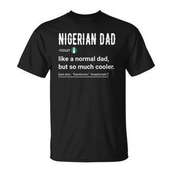 Mens Nigerian Dad Definition Design - Funny Nigerian Daddy Flag Unisex T-Shirt | Mazezy