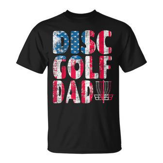 Mens Retro Disc Golf Dad American Flag 4Th Of July Fathers Day Unisex T-Shirt - Seseable
