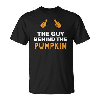Mens The Guy Behind The Pumpkin Halloween Father Pregnancy Unisex T-Shirt | Mazezy DE