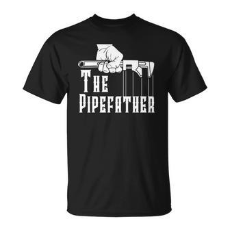 Mens The Pipefather Plumber Plumbing Pipefitter Drain Surgeon Unisex T-Shirt | Mazezy
