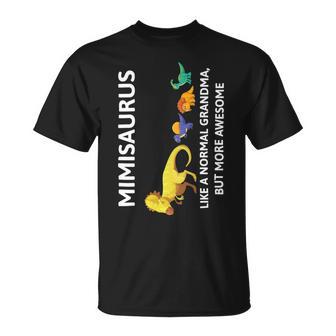 Mimisaurus Like A Normal Grandma But More Awesome Unisex T-Shirt | Favorety UK