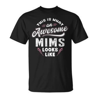 Mims Grandma This Is What An Awesome Mims Looks Like T-Shirt - Seseable