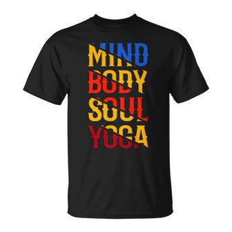 Mind Body Soul Yoga 114 Trending Shirt Unisex T-Shirt | Favorety AU