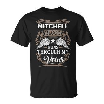 Mitchell Name Mitchell Blood Runs Throuh My Veins T-Shirt - Seseable