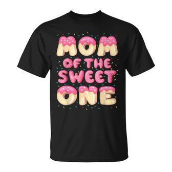 Mom Of The Sweet One Donut Birthday Matching Family Apparel Unisex T-Shirt - Seseable