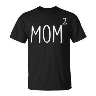 Mom2 Mom Of 2 Mother Of Two Kids Mama Mothers Day Unisex T-Shirt | Favorety UK