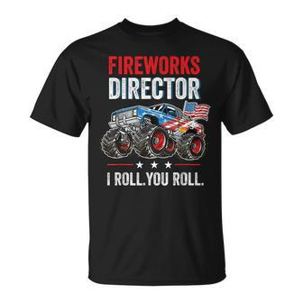 Monster Truck 4Th Of July I Roll You Roll Fireworks Director Unisex T-Shirt - Seseable