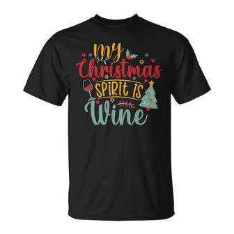 My Christmas Spirit Is Wine Funny 555 Shirt Unisex T-Shirt | Favorety AU