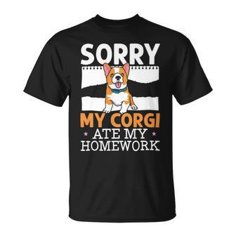 My Corgi Ate My Homework Welsh Corgi Dog Owner Puppy V3 Unisex T-Shirt - Monsterry UK