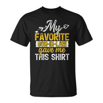 My Favorite Son In Law Gave Me This On Parents Day Unisex T-Shirt | Mazezy CA