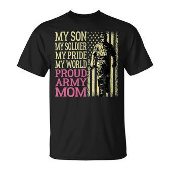 My Son My Soldier Hero Proud Army Mom 700 Shirt Unisex T-Shirt | Favorety CA