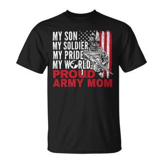 My Son My Soldier My Pride My World 694 Shirt Unisex T-Shirt | Favorety UK