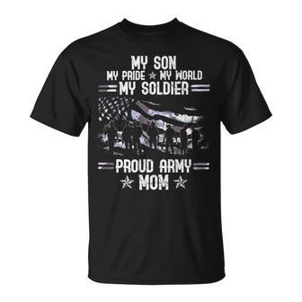 My Son My Soldier Proud Army Mom 693 Shirt Unisex T-Shirt | Favorety