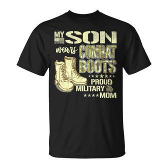 My Son Wears Combat Boots Proud 691 Shirt Unisex T-Shirt | Favorety DE