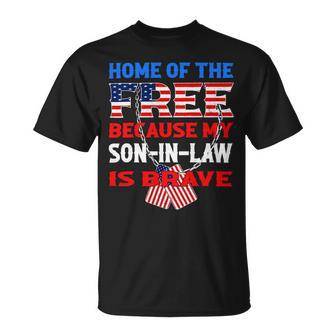 My Soninlaw Is Brave Home Of The Free 687 Shirt Unisex T-Shirt | Favorety CA