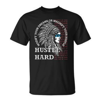 Native American Hustle Hard Urban Gang Ster Clothing Unisex T-Shirt | Mazezy