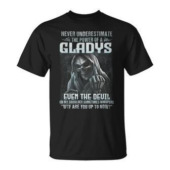 Never Underestimate The Power Of An Gladys Even The Devil V2 Unisex T-Shirt - Seseable