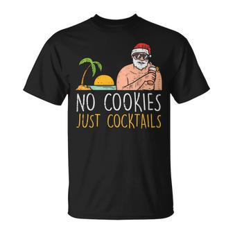 No Cookies Just Cocktails Santa Beach Christmas In July Xmas T-shirt - Thegiftio UK