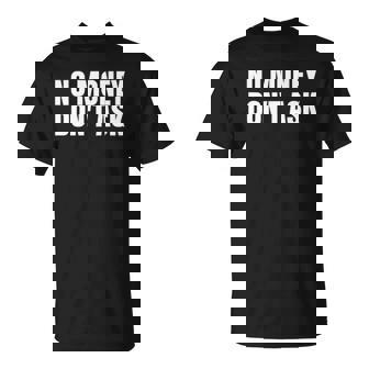 No Money Bank Of Dad Atm Broke Student T-shirt - Thegiftio