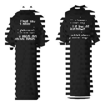 Im Not Bossy Saying Sarcastic Novelty Humor T-shirt - Thegiftio