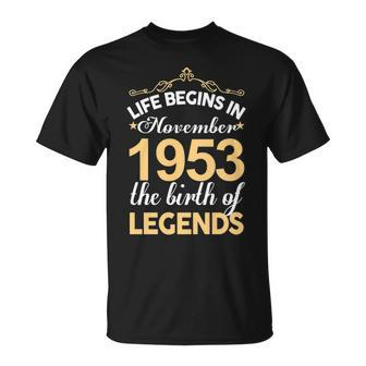 November 1953 Birthday Life Begins In November 1953 V2 T-Shirt - Seseable