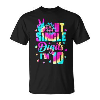 Peace Out Single Digits Im 10 Tie Dye Birthday Kids V4 Unisex T-Shirt - Seseable