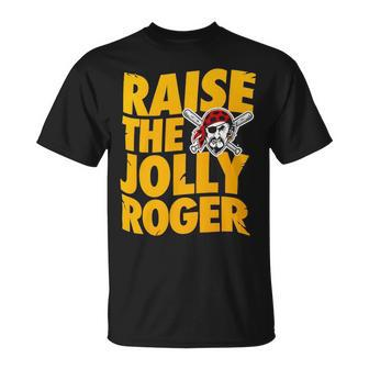 Pirates Raise The Jolly Roger Unisex T-Shirt - Monsterry CA