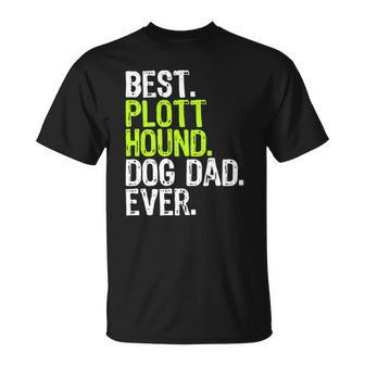 Plott Hound Dog Dad Fathers Day Dog Lovers Unisex T-Shirt | Mazezy
