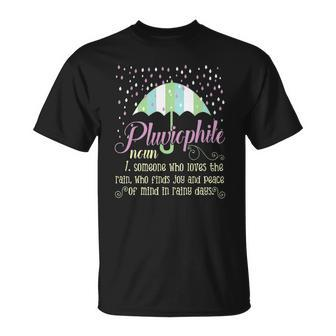 Pluviophile Definition Rainy Days And Rain Lover Unisex T-Shirt | Mazezy