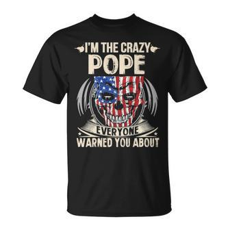 Pope Name Im The Crazy Pope T-Shirt - Seseable