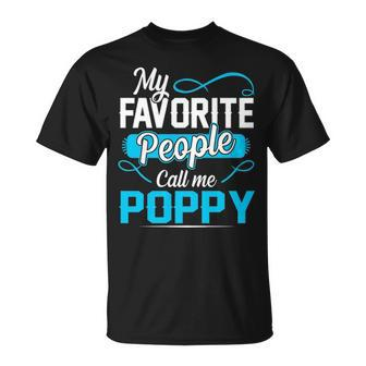 Poppy Grandpa My Favorite People Call Me Poppy V2 T-Shirt - Seseable