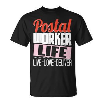Postal Worker Life - Mailman Mailwoman Postman Mail Carrier Unisex T-Shirt - Seseable