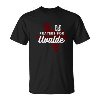 Prayers For Uvalde Robb Elementary Uvalde Texas Unisex T-Shirt | Mazezy