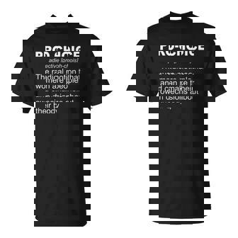 Pro Choice Definition Feminist Women Right My Pro Choice Unisex T-Shirt | Mazezy