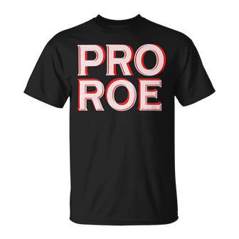 Pro Roe Unisex T-Shirt | Favorety UK